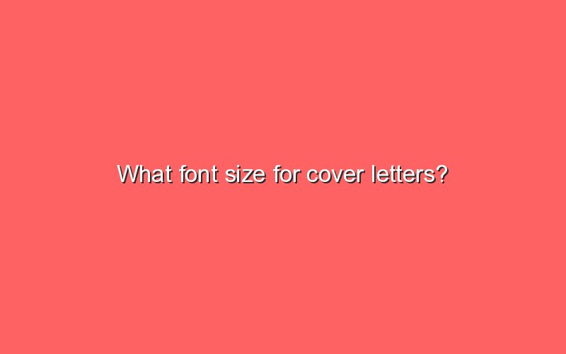 what-font-size-for-cover-letters-sonic-hours