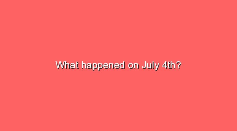 what happened on july 4th 6522