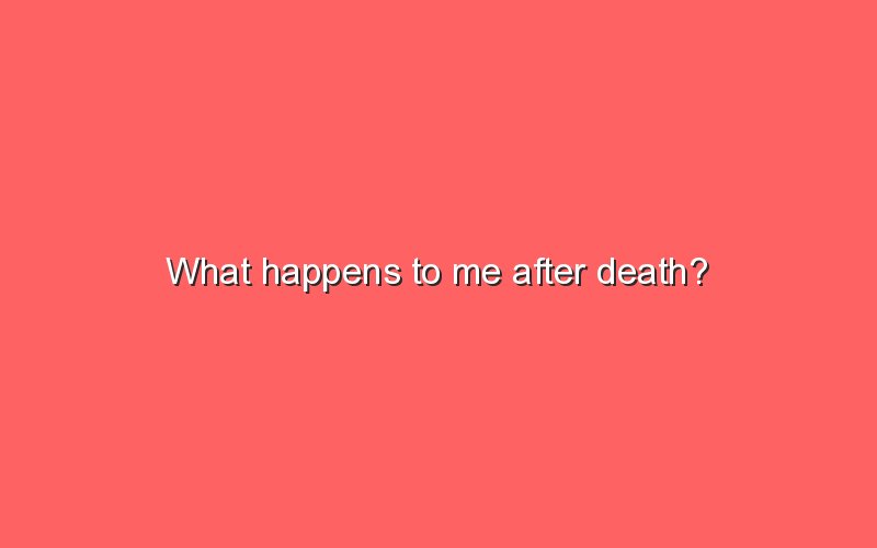 what-happens-to-us-after-death-incmedia