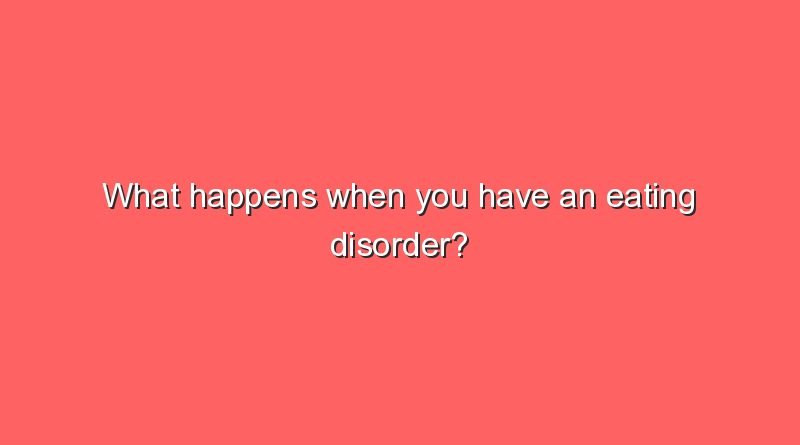 what happens when you have an eating disorder 9235