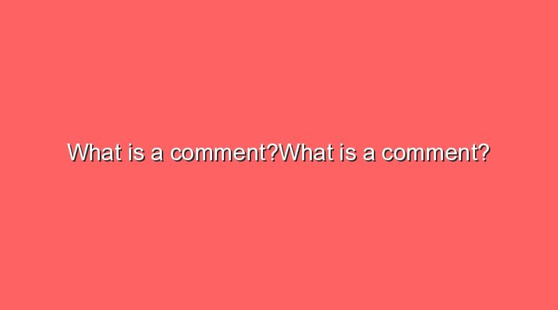 what is a commentwhat is a comment 7818