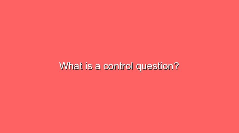 what is a control question 6570