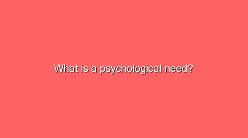 what is a psychological need 7086