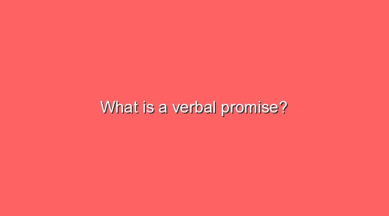 what is a verbal promise 8815