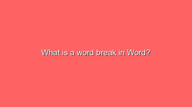 what is a word break in word 7078