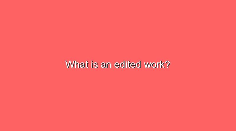 what is an edited work 6855