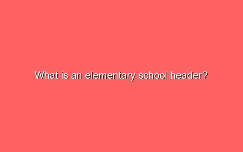 what-is-an-elementary-school-header-sonic-hours