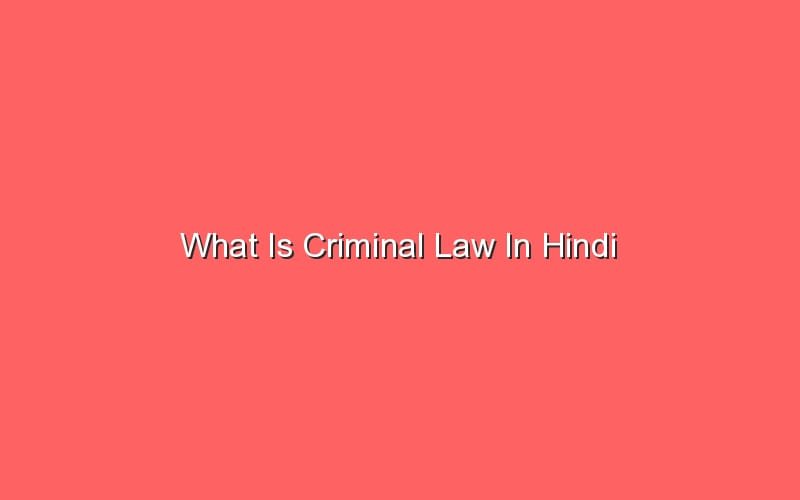 what-is-criminal-law-in-hindi-sonic-hours