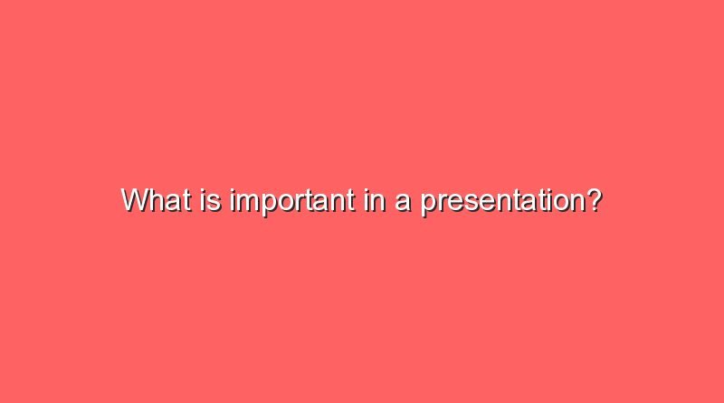 what is important in a presentation 8739