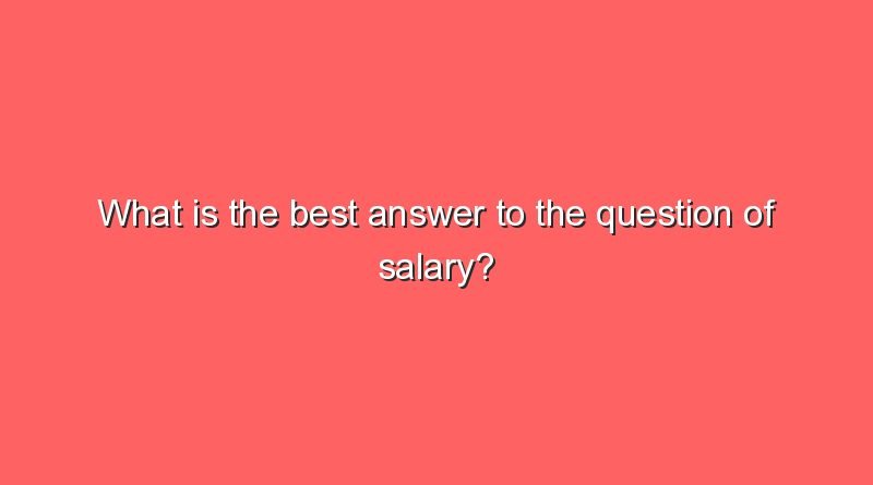 what is the best answer to the question of salary 6239