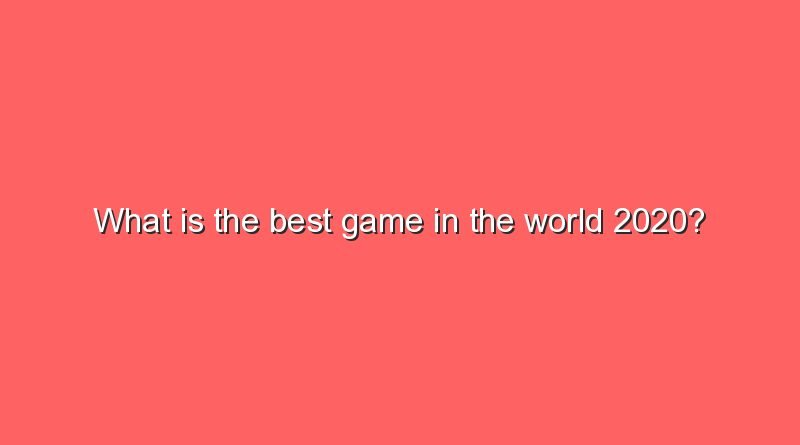 what is the best game in the world 2020 11006