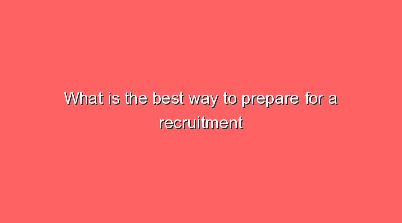 what is the best way to prepare for a recruitment test 7445