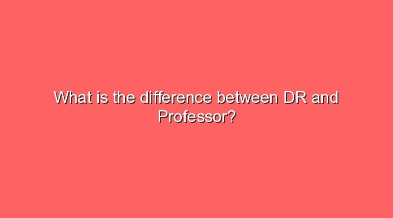 what is the difference between dr and professor 5933