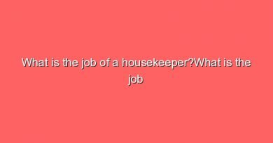 what is the job of a housekeeperwhat is the job of a housekeeper 11082