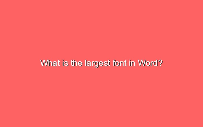 what-is-the-largest-font-in-word-sonic-hours