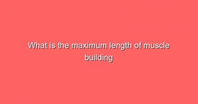 what is the maximum length of muscle building training 6008