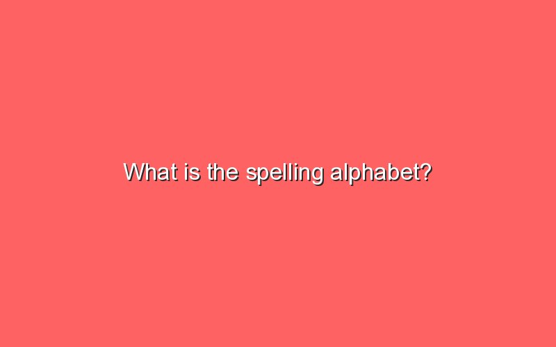 what-is-the-spelling-alphabet-sonic-hours