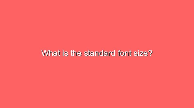 what-is-the-standard-font-size-sonic-hours