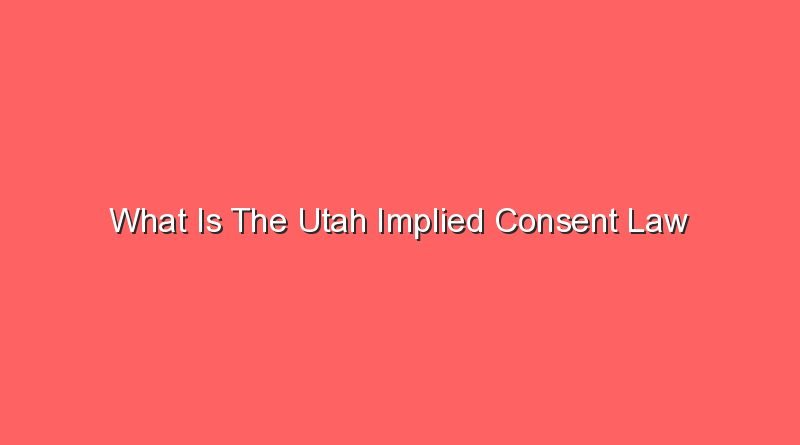 what is the utah implied consent law 12585