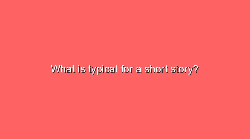 what is typical for a short story 9138