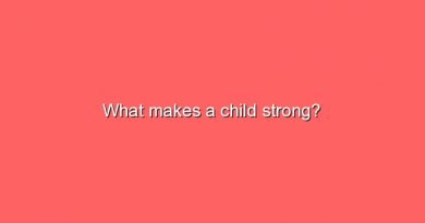 what makes a child strong 10910