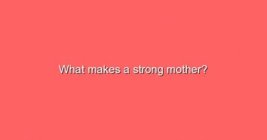 what makes a strong mother 8435