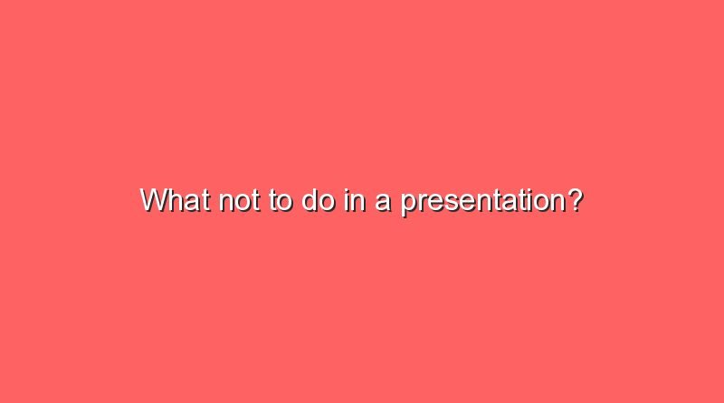 what not to do in a presentation 2 8592