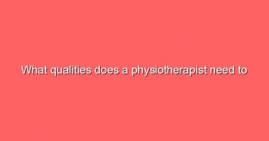 what qualities does a physiotherapist need to have 9423