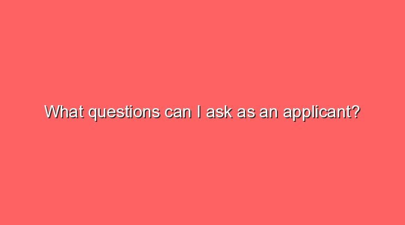 what questions can i ask as an applicant 8684