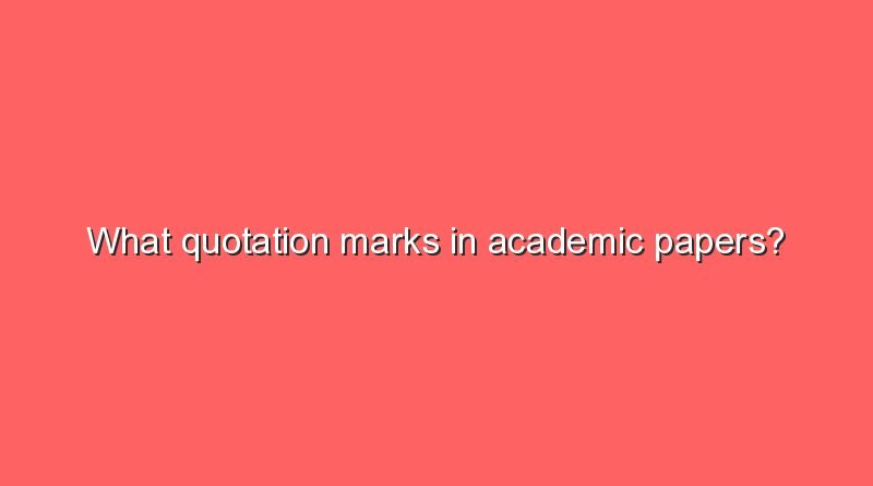 what quotation marks in academic papers 8484