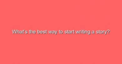 whats the best way to start writing a story 7824