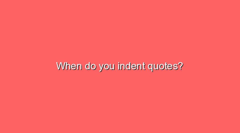when do you indent quotes 12093