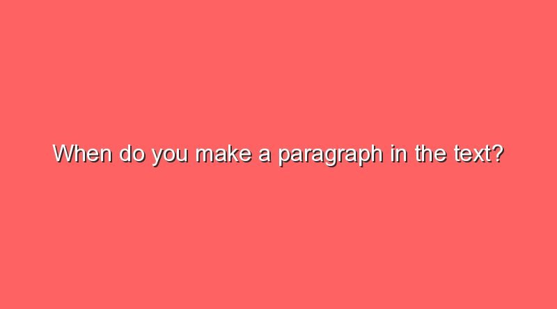 when do you make a paragraph in the text 6945