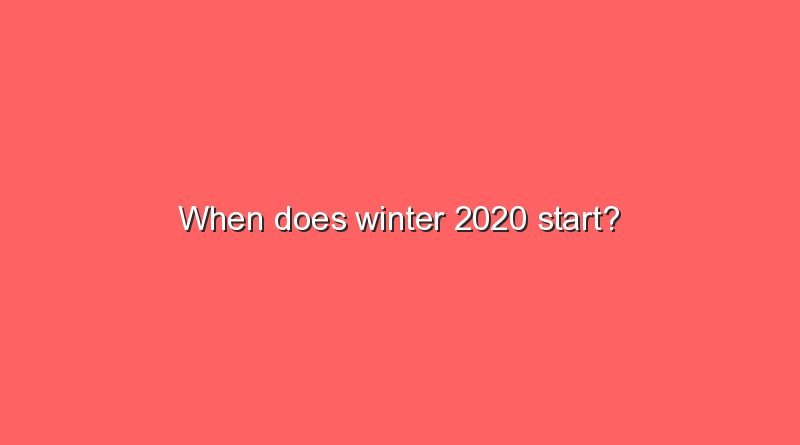 when does winter 2020 start 11150