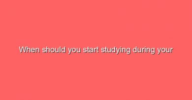 when should you start studying during your studies 6422