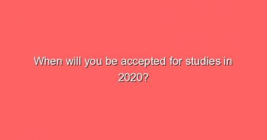 when will you be accepted for studies in 2020 6470