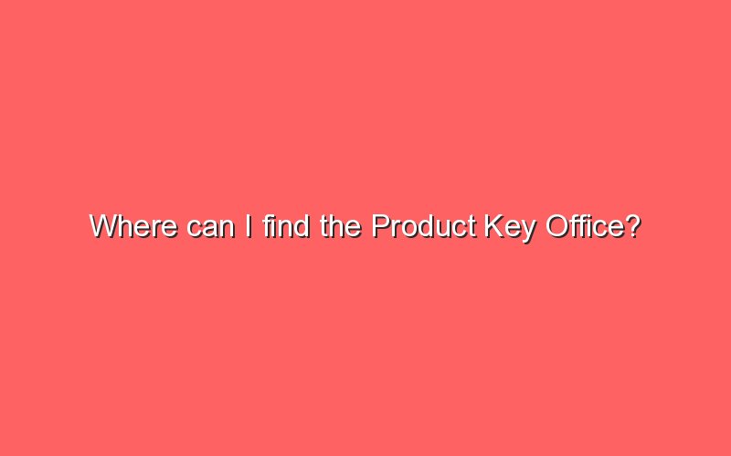 where-can-i-find-the-product-key-office-sonic-hours