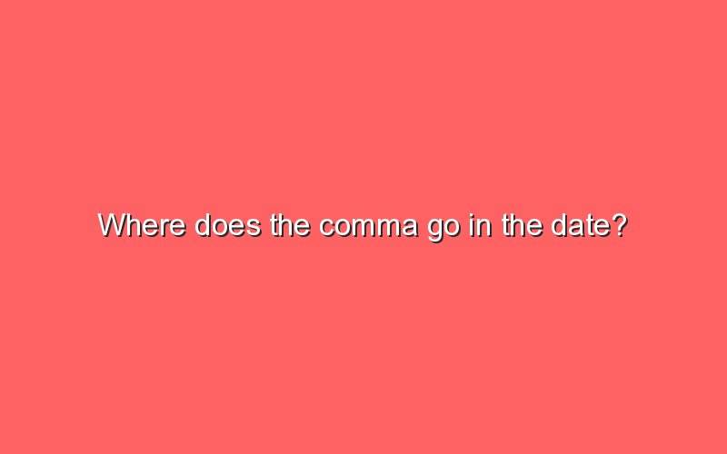 where-does-the-comma-go-in-the-date-sonic-hours