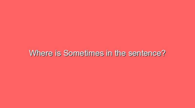 where is sometimes in the sentence 10280