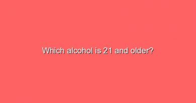 which alcohol is 21 and older 5667
