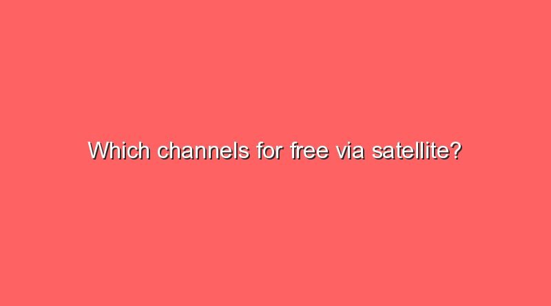 which channels for free via satellite 9985