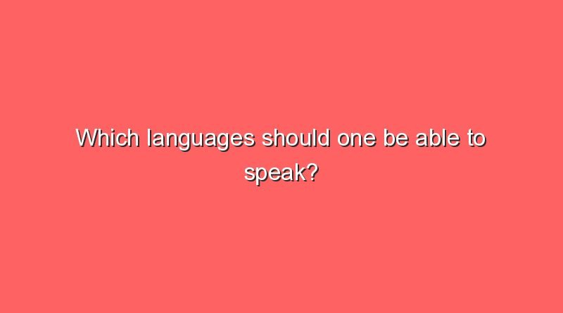 which languages should one be able to speak 11562