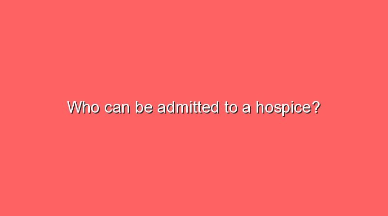 who can be admitted to a hospice 5437