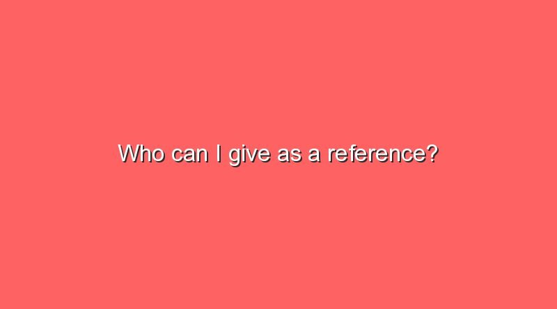 who can i give as a reference 6195