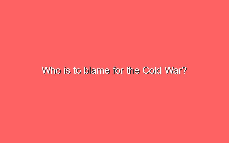 who-is-to-blame-for-the-cold-war-sonic-hours