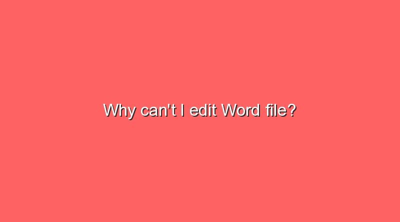 why cant i edit word file 8373