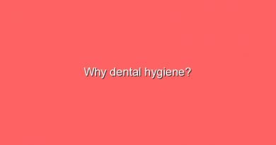 why dental hygiene 11296