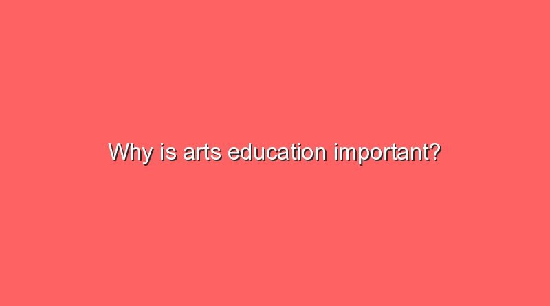 why-is-arts-education-important-sonic-hours