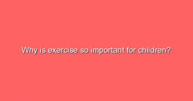 why is exercise so important for children 9981