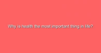 why is health the most important thing in life 10492
